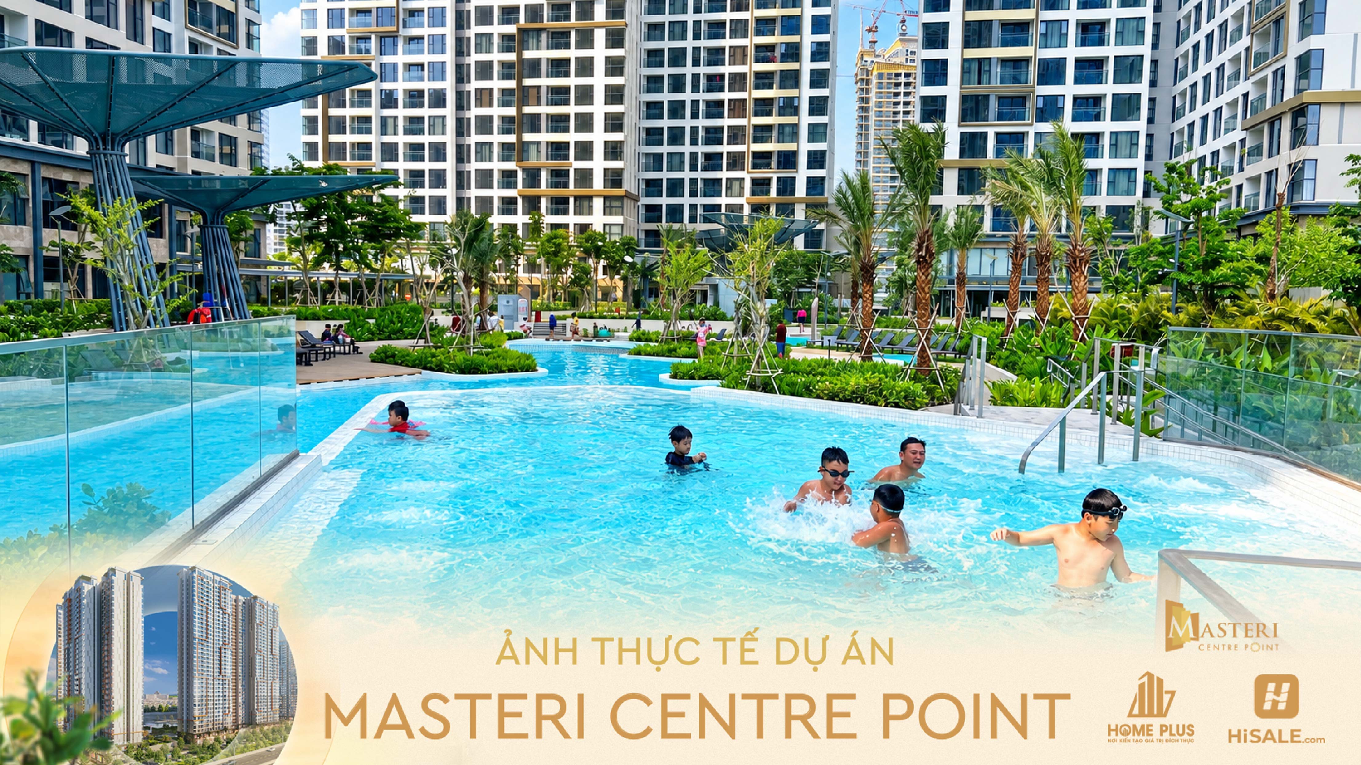 Tiến độ Masteri Centre Point tháng 09/2026